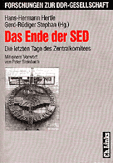 Hertle, Hans-Hermann/Stephan, Gerd-Rüdiger (Hrsg.): Das Ende der SED. Die letzten Tage des Zentralkomitees, 4. Aufl.