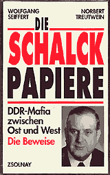 Seiffert, Wolfgang/Treutwein, Norbert : Die Schalck-Papiere. DDR-Mafia zwischen Ost und West. Die Beweise