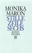 Maron, Monika: Stille Zeile Sechs