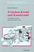 Biermann, Rafael: Zwischen Kreml und Kanzleramt. Wie Moskau mit der deutschen Einheit rang